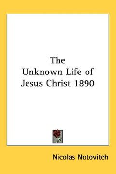 portada the unknown life of jesus christ 1890 (in English)