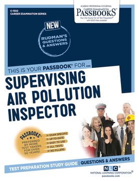 portada Supervising Air Pollution Inspector (C-1502): Passbooks Study Guide Volume 1502 (en Inglés)
