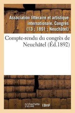 portada Compte-Rendu Du Congrès de Neuchâtel (en Francés)
