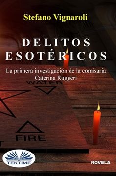 portada Delitos esotéricos: La primera investigación de la Comisaria Caterina Ruggeri