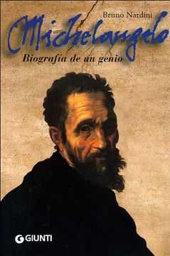 Michelangelo. Biografía de un genio