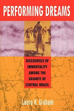 portada Performing Dreams: Discoveries of Immortality Among the Xavante of Central Brazil (in English)