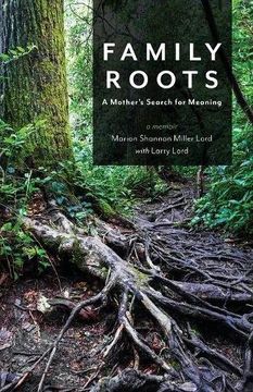portada Family Roots: A Mother's Search for Meaning (in English)