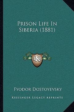 portada prison life in siberia (1881) (en Inglés)