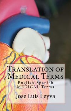 portada Translation of Medical Terms: English-Spanish Medical Terms (en Inglés)