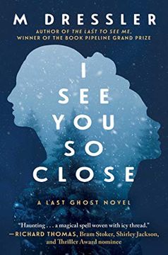portada I see you so Close: The Last Ghost Series, Book two 