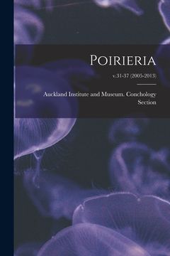 portada Poirieria; v.31-37 (2005-2013)