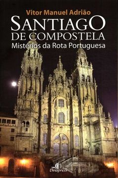 portada SANTIAGO DE COMPOSTELA: MISTERIOS DA ROTA PORTUGUESA