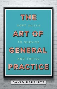 portada The Art of General Practice: Soft skills to survive and thrive