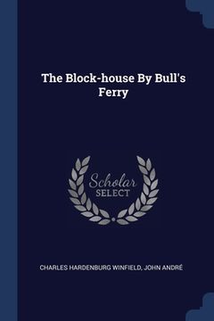 portada The Block-house By Bull's Ferry