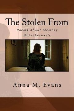 portada The Stolen From: Poems About Memory & Alzheimer's (in English)