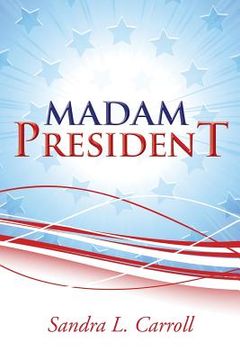 portada Madam President (en Inglés)