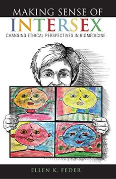 portada Making Sense of Intersex: Changing Ethical Perspectives in Biomedicine (en Inglés)