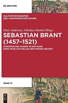 portada Sebastian Brant (1457 1521) Europäisches Wissen in der Hand Eines Intellektuellen der Frühen Neuzeit (en Alemán)
