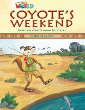 portada Our World Readers: Coyote'S Weekend: American English (en Inglés)