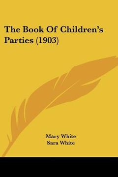 portada the book of children's parties (1903) (in English)