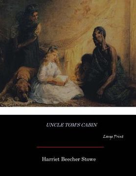 portada Uncle Tom's Cabin: Large Print (en Inglés)