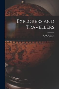 portada Explorers and Travellers [microform] (en Inglés)