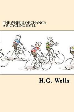 portada The Wheels of Chance: A Bicycling Idyll (en Inglés)