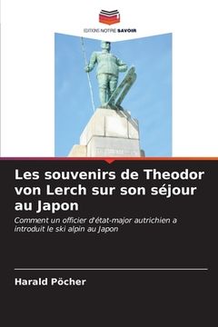 portada Les souvenirs de Theodor von Lerch sur son séjour au Japon (en Francés)
