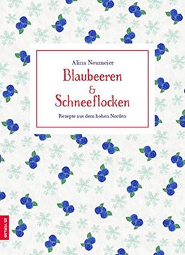 portada Blaubeeren & Schneeflocken: Rezepte aus dem Norden (en Alemán)