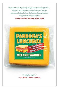 portada Pandora s Lunchbox: How Processed Food Took Over The American Meal (en Inglés)