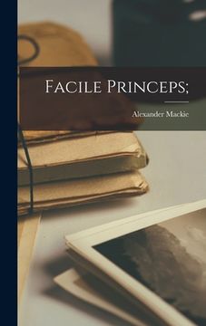 portada Facile Princeps; (in English)
