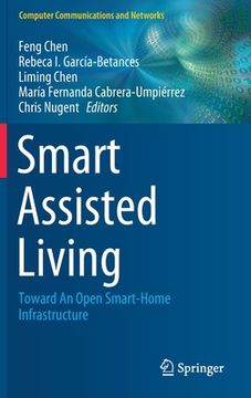 portada Smart Assisted Living: Toward an Open Smart-Home Infrastructure (en Inglés)
