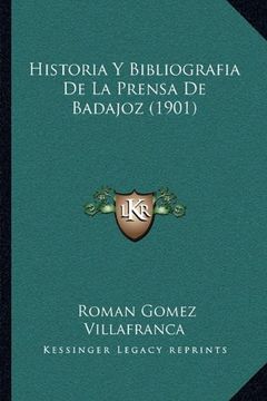 portada Historia y Bibliografia de la Prensa de Badajoz (1901)