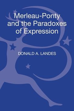 portada Merleau-Ponty and the Paradoxes of Expression (en Inglés)