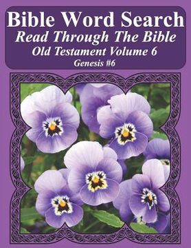 portada Bible Word Search Read Through The Bible Old Testament Volume 6: Genesis #6 Extra Large Print (en Inglés)