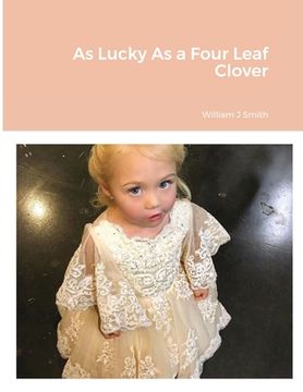 portada As Lucky As a Four Leaf Clover (en Inglés)