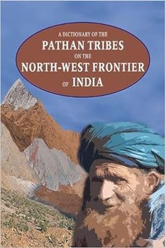 portada Dictionary of the Pathan Tribes on the North-West Frontier of India