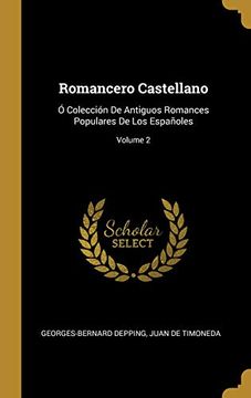 portada Romancero Castellano: Ó Colección de Antiguos Romances Populares de Los Españoles; Volume 2
