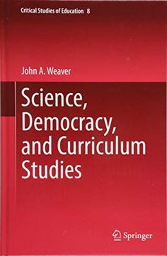 portada Science, Democracy, and Curriculum Studies (Critical Studies of Education) (in English)