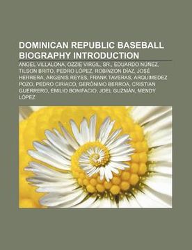 portada dominican republic baseball biography introduction: angel villalona, ozzie virgil, sr., eduardo n ez, tilson brito, pedro l pez, robinzon d az