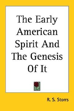 portada the early american spirit and the genesis of it (en Inglés)