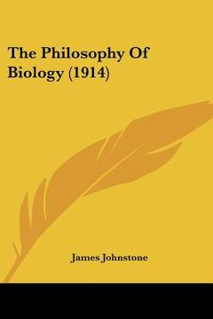 portada the philosophy of biology (1914) (en Inglés)