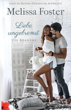portada Liebe ungebremst - ein Bradens-Kurzroman (en Alemán)