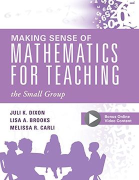 portada Making Sense of Mathematics for Teaching the Small Group (Small-Group Instruction Strategies to Differentiate Math Lessons in Elementary Classrooms) (in English)
