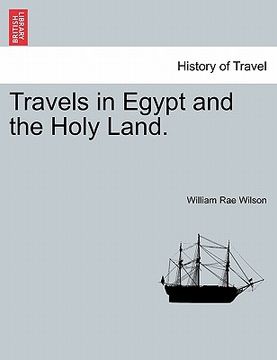 portada travels in egypt and the holy land. the second edition. (in English)