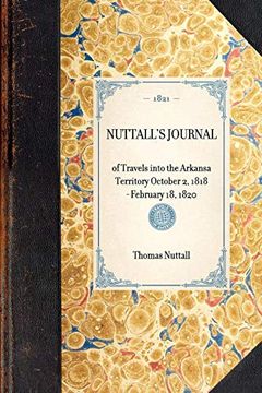 portada Nuttall's Journal of Travels Into the Arkansa Territory October 2, 1818-February 18, 1820 (in English)