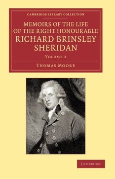 portada Memoirs of the Life of the Right Honourable Richard Brinsley Sheridan: Volume 2 (Cambridge Library Collection - Literary Studies) (en Inglés)