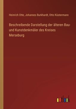 portada Beschreibende Darstellung der älteren Bau- und Kunstdenkmäler des Kreises Merseburg (in German)