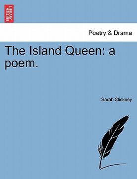 portada the island queen: a poem. (in English)