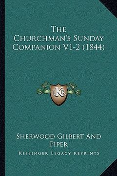 portada the churchman's sunday companion v1-2 (1844) the churchman's sunday companion v1-2 (1844) (en Inglés)