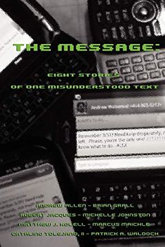 portada The Message: Eight Stories of one Misunderstood Text (in English)