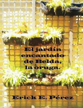 portada El jardín encantado de Belda, la oruga.: Volume 2 (Cuentos para soñar)