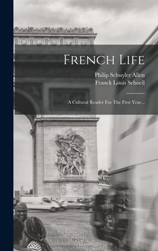 portada French Life: A Cultural Reader For The First Year... (in French)