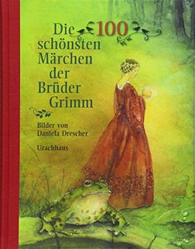 portada Die 100 Schönsten Märchen der Brüder Grimm (en Alemán)